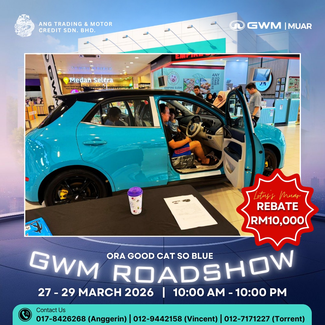 GWM ROADSHOW EVENT @ LOTUS'S MUAR
