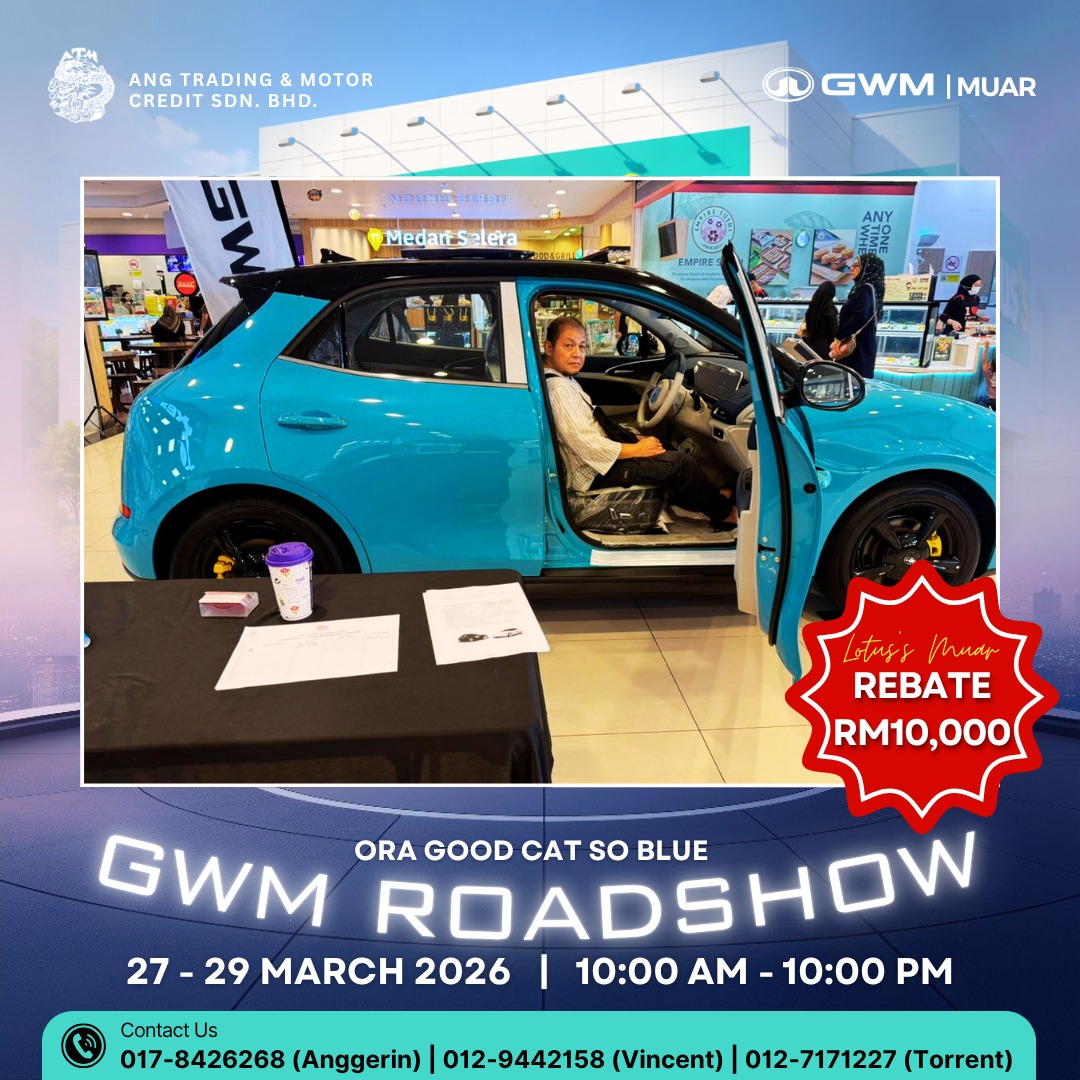 GWM ROADSHOW EVENT @ LOTUS'S MUAR